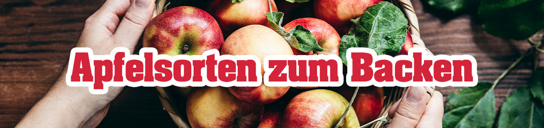 Äpfel zum Backen: Sorten, Inspiration & Tipps | POCO