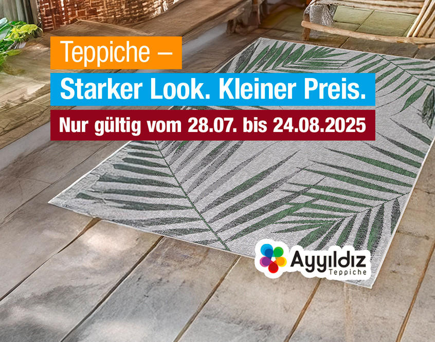 Ayylidiz Teppich mit grünem Blattmuster auf hellem Grund, beworben mit Text zu starkem Look und kleinem Preis, Aktionszeitraum 28.07. bis 24.08.2025