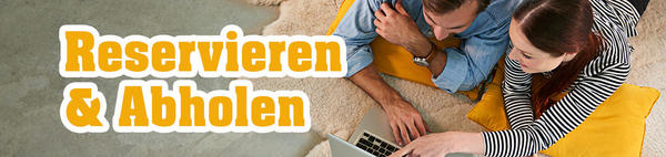 Reservieren & Abholen Mehr Komfort beim Einkauf POCO