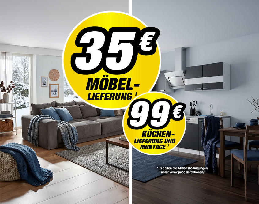 35€ Möbellieferung 99€ Küchenlieferung