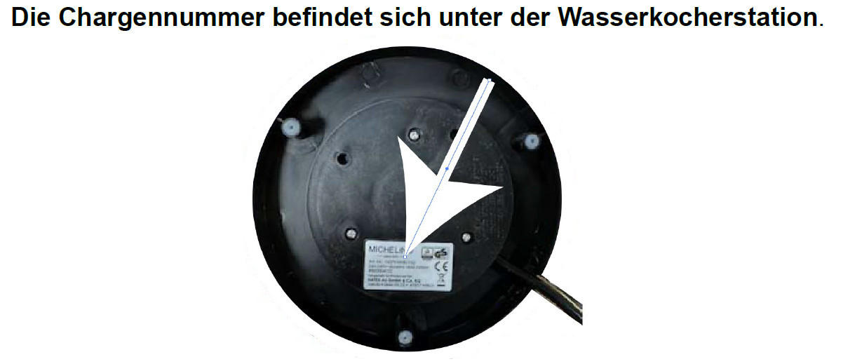 Die Chargennummer befindet sich unter der Wasserkocherstation