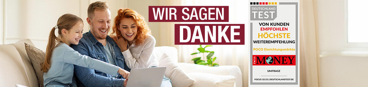 Wir sagen Danke. Von Kunden empfohlene höchste Weiterempfehlung für POCO Einrichtungsmärkte, Focus Money.