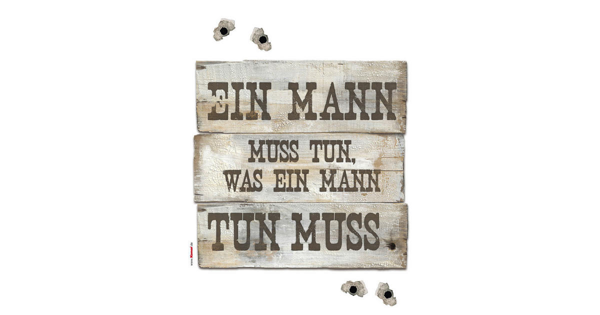Komar Wandtattoo Ein Mann muss tun Sprüche Ein Mann muss tun B/L ca. 50x70 cm online bei POCO